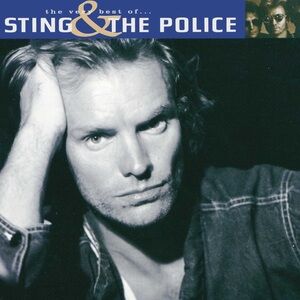 The Very Best of Sting & the Police. 18 hits on one CD